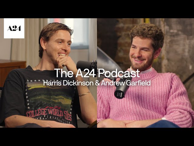 The A24 Podcast | Child's Play with Andrew Garfield & Harris Dickinson | Official Video HD