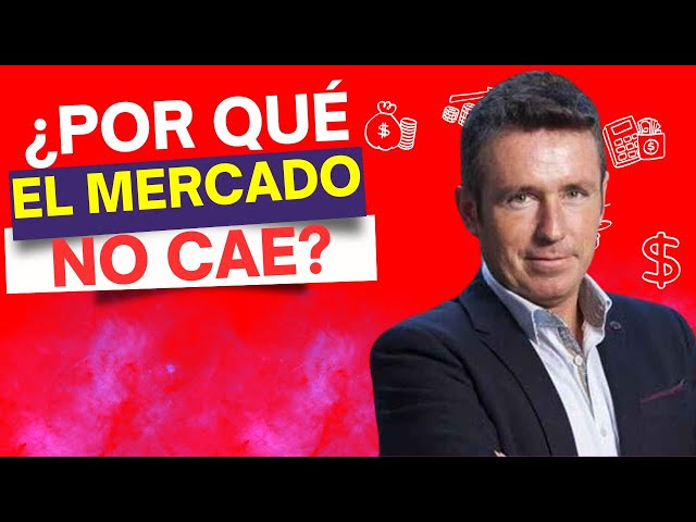 ¿Por qué NO cae el Mercado? Claves con Alberto Iturralde