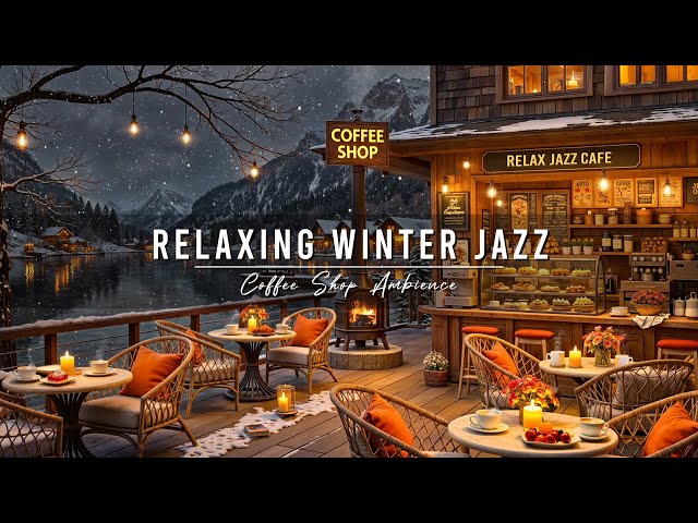 Relaxing Winter Jazz Music for Work ⛄ Cozy Coffee Shop Ambience with Smooth Jazz Instrumental Music