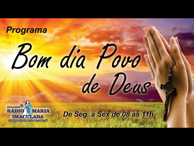 Bom dia Povo de Deus  - Reprise 04 07 2023