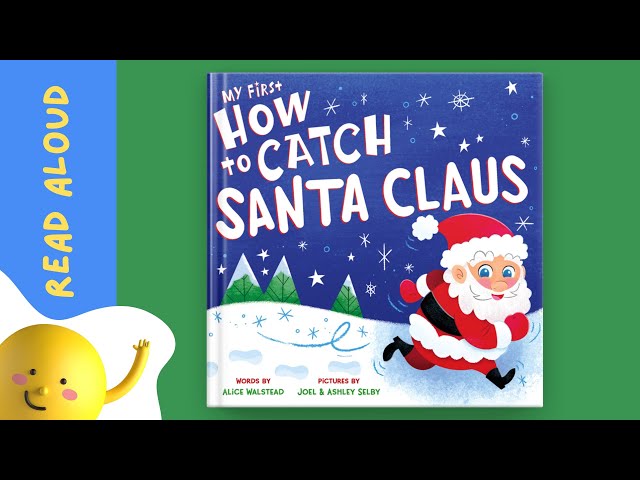 How to catch Santa Claus | Read Aloud | Storytime with Rowbee and Friends