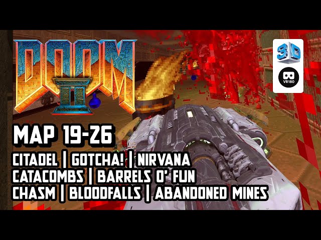 【gzdoomvr】DooM 2: MAP 19-26【VR180 8K 3D】