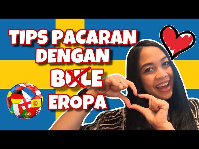 TIPS PACARAN DENGAN ORANG EROPA