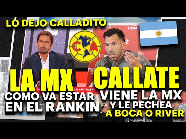 ARGENTINO PONE EN SU LUGAR A COLEGA QUE HABLA MAL DE LA LIGA MX !! LO DEJO CALLADITO