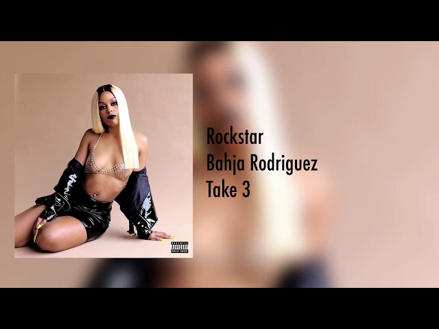 Bahja Rodriguez - Rockstar