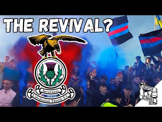 Inverness Caledonian Thistle.. The Revival? Administration, the Ultras & Interviews - Section 94 🔵🔴