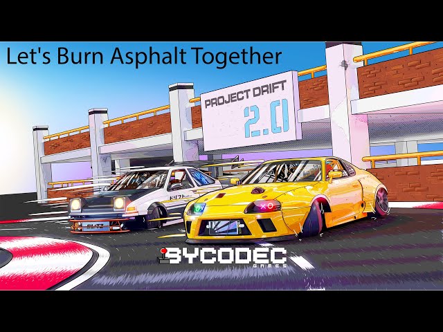 Let's Burn The Asphalt Together Live Broad 1 - Project Drift 2.0 : Online Multiplayer Racing Game