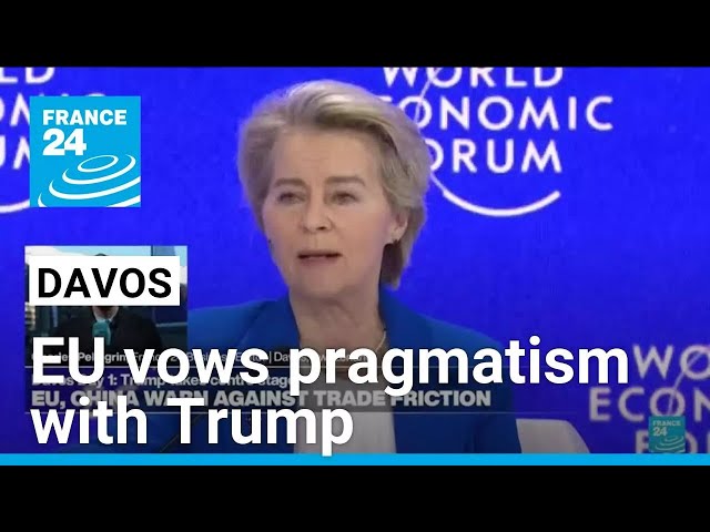 At Davos, EU vows pragmatism with Trump • FRANCE 24 English