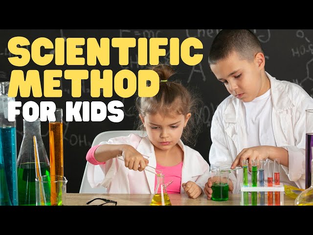 Scientific Method for Kids | Learn all about the Scientific Method Steps