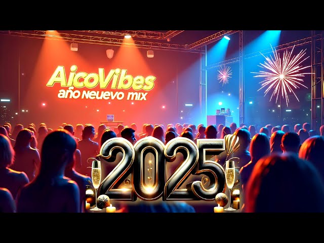 🎉 ¡Mega Mix de Año Nuevo 2025! 🎶 | Los Mejores Éxitos para Bailar y Celebrar 🕺💃"