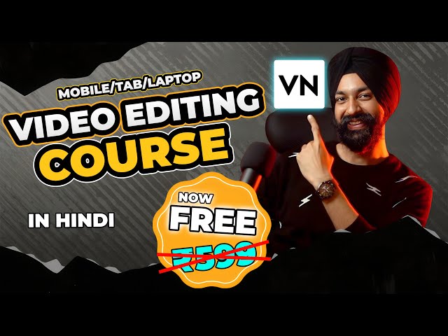 VIDEO EDITING COURSE ✅ VN App 🤩 100% FREE 🔥