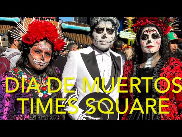 NY Dia de Muertos in Times Square: Mariachis and Catrinas - A Mexican Holiday - NYC - Oct 28, 2024