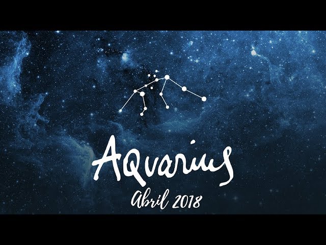 ACUARIO ABRIL 2018 - SE INICIA ALGO MUY BONITO- LA BRUJA HOROSCOPOS