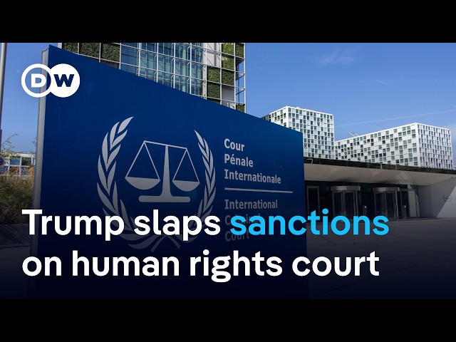 How will Trump’s sanctions affect the work of the International Criminal Court? | DW News