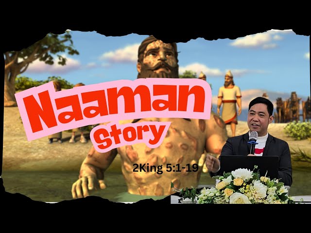 NAAMAN STORY | PTR. RAPHY CALONGE