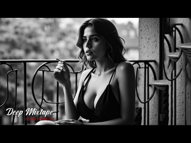 Deep Mixtape. Music 2025 | Best of Deep House, Vocal House, Nu Disco, Chill Out Mix #1