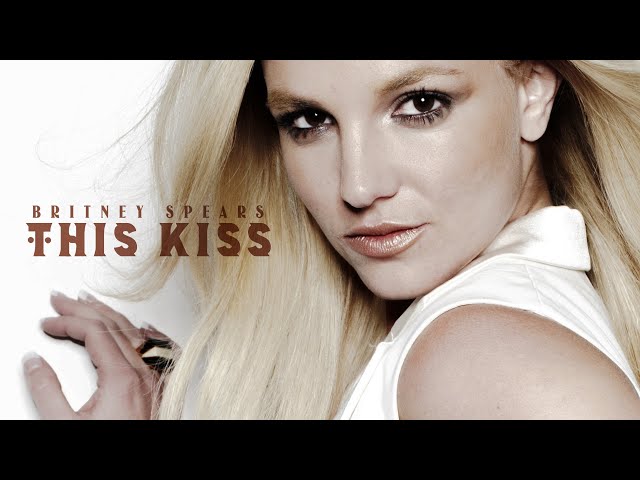 Britney Spears - This Kiss (HQ)