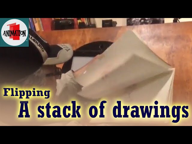 HOW TO FLIP A STACK OF DRAWINGS FOR ANIMATION - 1 ON 1 ANIMATION