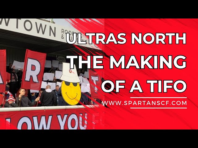 Spartans Ultras North - The Making of a Tifo