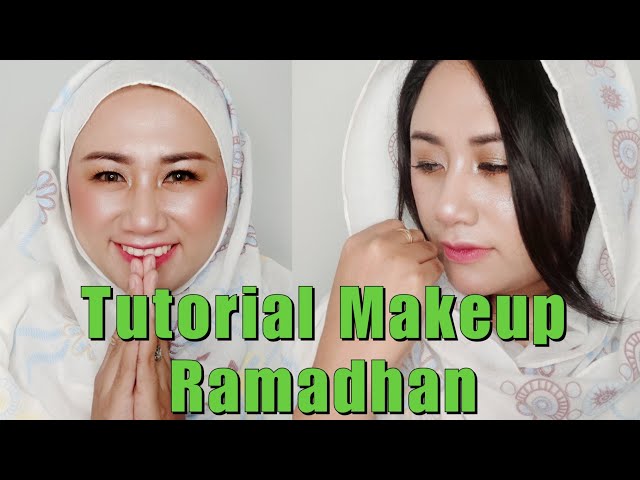 Tutorial Makeup Ramadhan || Makeup Untuk Wanita Muslimah || Ramadhan Makeup Look