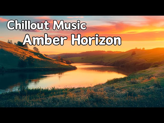 Amber Horizon - Gentle Strings Chillout Music & Artwork