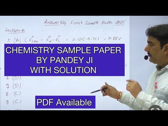 Chemistry Sample paper with Solution by Pandey Ji |2025