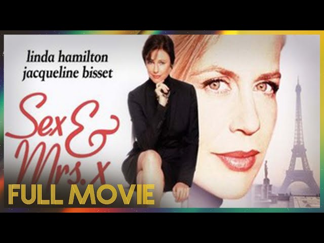 Sex & Mrs. X (2000) | FULL MOVIE - Linda Hamilton, Jacqueline Bisset, Paolo Seganti