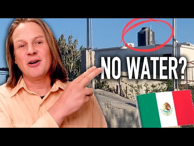 We Ran Out Of Water: AKA How Mexican Plumbing Works