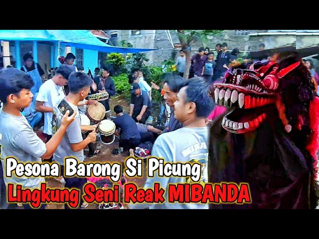 PESONA BANGBARONGAN SI PICUNG ‼ SENI REAK MIBANDA  LIVE CISEKE JATINANGOR