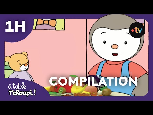 À table T'Choupi 🍏 🍇 🍓 COMPILATION INTÉGRALE ! - 1h de dessin animé pour enfants 😋