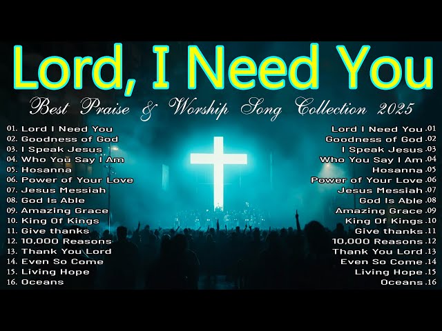 Goodness Of God,... Special Hillsong Worship Songs Playlist 2025 ✝ Best Praise And Worship Lyrics