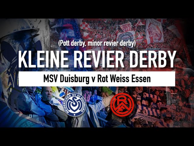 Kleine Revier Derby - MSV Duisburg v Rot Weiss Essen - Rivalries around the world