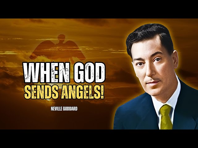 What Happens When God Sends Angels To Protect The Chosen People - Neville Goddard Motivation