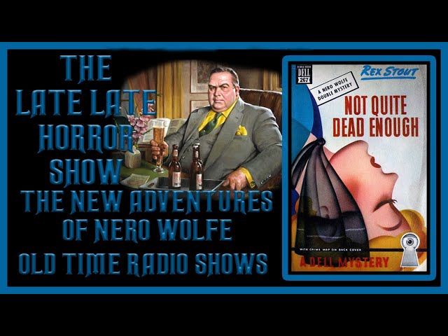 Nero Wolfe Detective mystery old time radio shows / Sydney Greenstreet