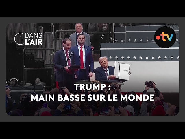 Trump : main basse sur le monde - C dans l’air - 21.01.2025