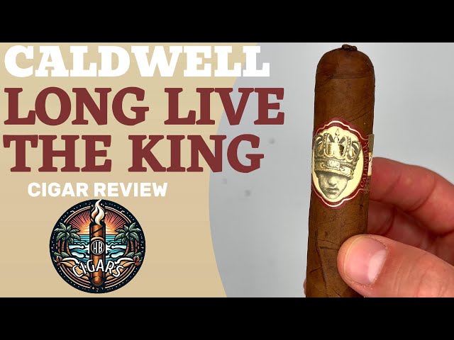 The Worst Cigar Ever Reviewed? Caldwell Long Live the King Cigar Review