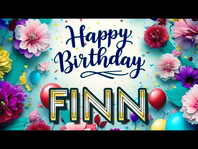 Finn - Happy Birthday to you - Finn's Birthday Song