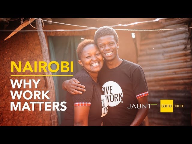 Nairobi: Why Work Matters - 360 Video