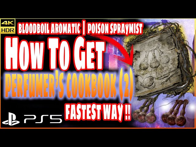 How to Get Perfumer's Cookbook 2 Bloodboil Aromatic Poison Spraymist The Shaded Castle Altus Plateau