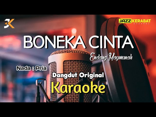 KARAOKE BONEKA CINTA_ENDANG MAYMUNAH | NADA PRIA | DANGDUT ORIGINAL | Fm