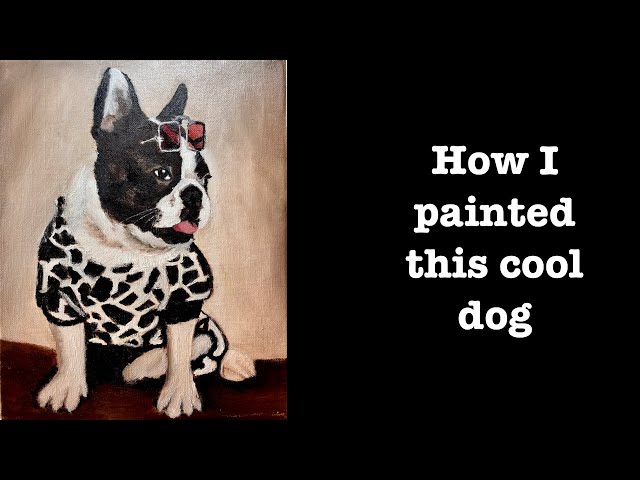 How I painted this cool French Bulldog. Oil painting process in 12 min.