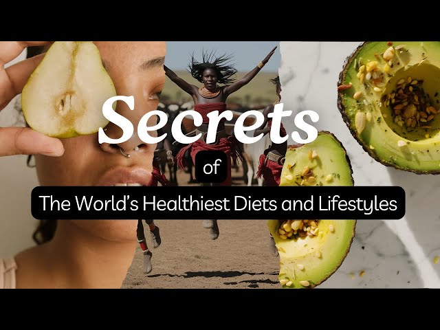 Secrets of the World’s Healthiest Diets and Lifestyles – Boost Your Well-Being!