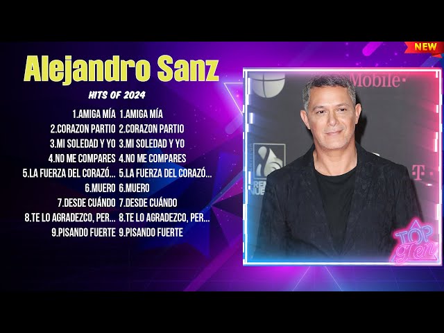 Alejandro Sanz Mix Éxitos~ Lo Mas Nuevo 2024~ Lo Mejor Canciones