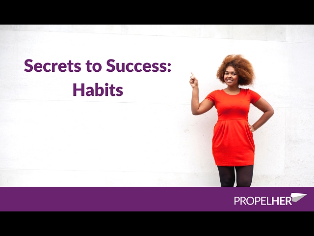 Secrets to Success: Habits