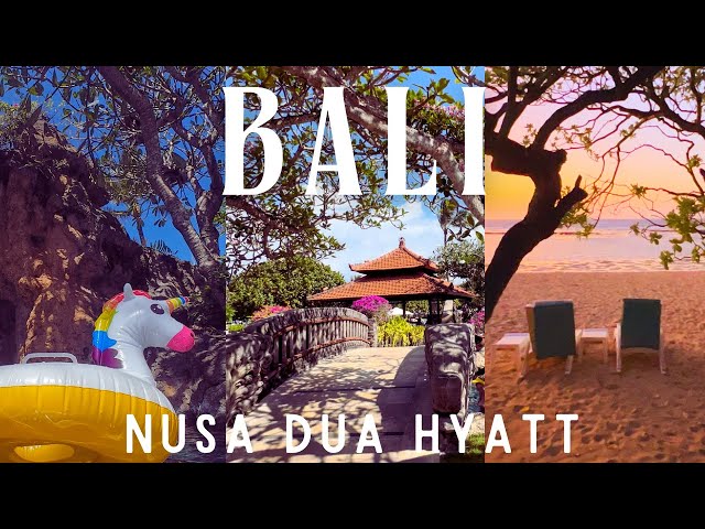 Bali Vlog | GRAND HYATT Vacation, HOTEL tour and Nusa Dua beach