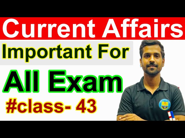 Class-43 Current Affairs for all Exam by Deepak Sir. #gk #gs for SSC PCS . Current Affairs