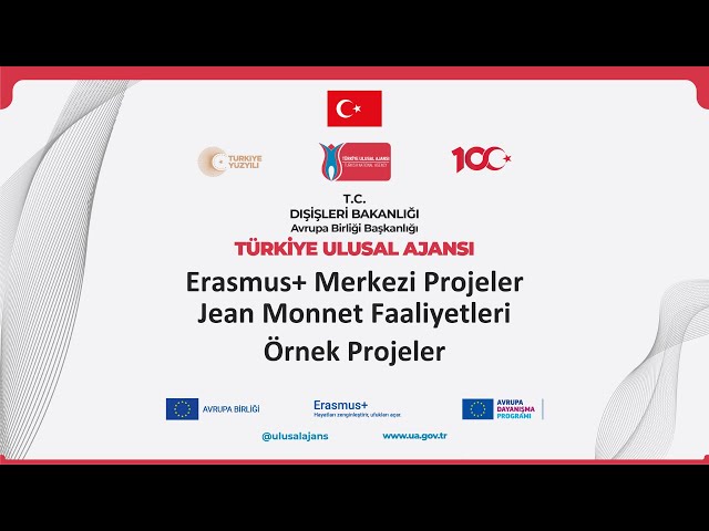 Erasmus+ Merkezi Projeler | Jean Monnet Faaliyetleri | Örnek Projeler Serisi - 1