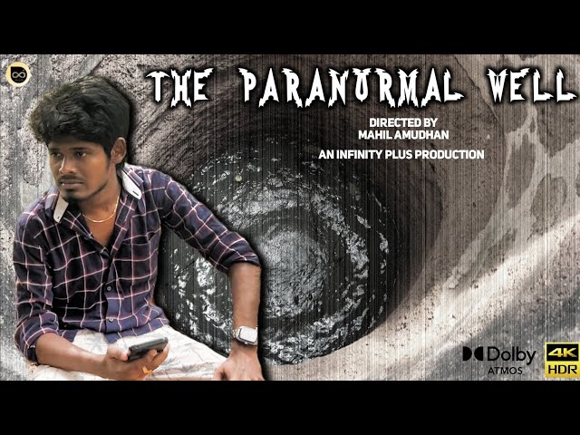 The Paranormal Well 💀 - One Minute Shortfilm | Infinity Plus | 4K HDR Dolby Atmos