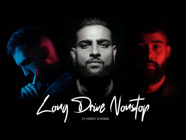 Punjabi Nonstop Love Mixes | Long Drives | ft. Karan Aujla X AP Dhillon X Prophec - DJ HARSH SHARMA