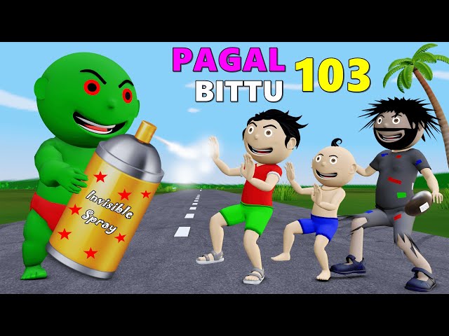 Pagal Bittu Sittu 103 | Invisible Spray Cartoon | Bittu Sittu Toons | Pagal Beta | Cartoon Comedy